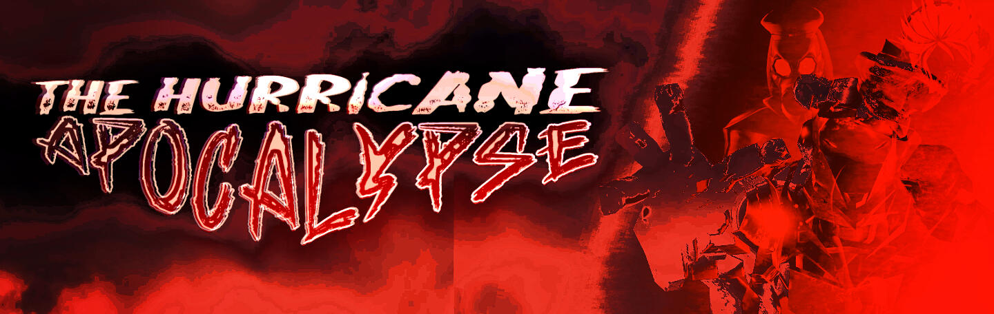 The Hurricane Apocalypse, My Dream Project [INDEV]